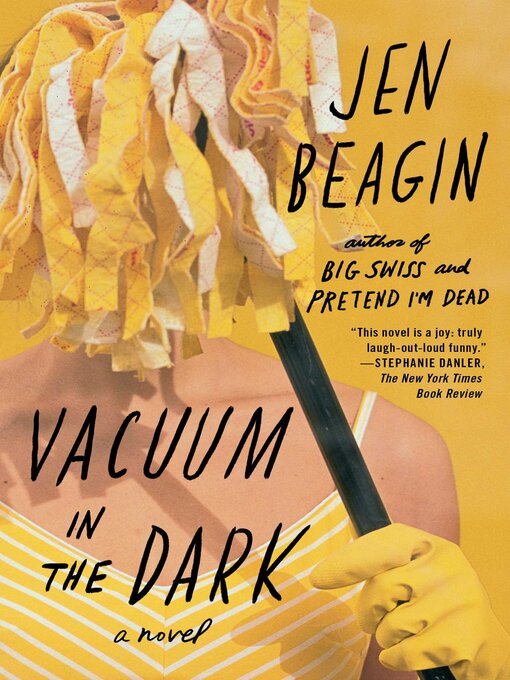 Title details for Vacuum in the Dark by Jen Beagin - Wait list